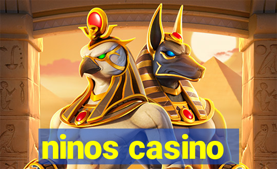 ninos casino